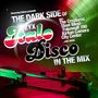 : The Dark Side Of Italo Disco In The Mix, CD