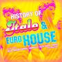 : History Of Italo & Euro House, CD,CD