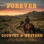 "Forever Country & Western" in großen Buchstaben. Ein Cowboy reitet bei Sonnenuntergang durch eine weite Landschaft.