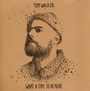 Tom Walker: What A Time To Be Alive (Deluxe Edition), CD