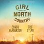 Text: "Original Broadway Cast Recording. Girl from the North Country. Written & Directed by Conor McPherson. Music & Lyrics by Bob Dylan." Sonnenuntergang über einer leeren Straße.