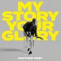 Matthew West: My Story Your Glory, CD