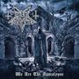Text: "Dark Funeral", "We Are The Apocalypse". Illustration einer düsteren, zerstörten Ruine mit einer Kapuzenfigur.