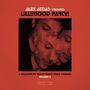 Alex Attias: Lillygood Party! Volume 2 (A Selection Of Really Really Good Grooves), LP,LP