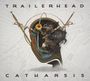 Trailerhead: Catharsis, CD