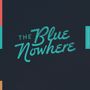 Between The Buried And Me: The Blue Nowhere, LP,LP,LP,CD