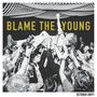 October Drift: Blame The Young, LP