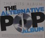 „THE HITS ALBUM: THE ALTERNATIVE POP ALBUM“ steht groß geschrieben. Darunter eine kaputte Schallplatte.