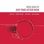 Text: Ben Wolfe, Any Time After Now, Joel Ross, Sullivan Fortner, Chris Lewis, Aaron Kimmel.  
Cover in Rot mit abstraktem Kreisdesign.