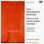 Felix Mendelssohn Bartholdy (1809-1847): Denn Er Hat Seinen Engeln Befo, CD