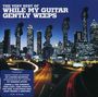 : Very Best Of:While My G, CD,CD