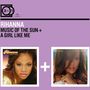 Rihanna: Music Of The Sun / A Girl Like Me, CD,CD