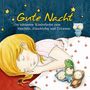 : Gute Nacht - Schönste Kinderlieder zum Einschlafen, CD
