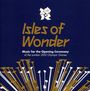Isles Of Wonder: Music For The Opening Ceremony Of The London 2012 Olympic Games, CD