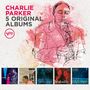 Charlie Parker: 5 Original Albums (60 Jahre Verve), CD,CD,CD,CD,CD