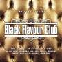 : Black Flavour Club - The Very Best Of - New Edition, CD,CD,CD