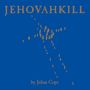 Julian Cope: Jehovahkill, CD,CD