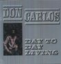 Don Carlos: Day To Day Living, LP
