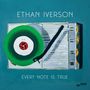 Ethan Iverson: Every Note Is True, CD