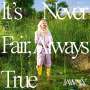 Jawny: It's Never Fair, Always True, LP