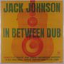 Jack Johnson: In Between Dub, LP