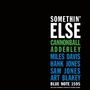 Cannonball Adderley: Somethin' Else, CD