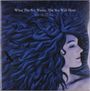 Sarah Blasko: What The Sea Wants, The Sea Will Have (Transparent Blue Vinyl), LP,LP