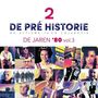 : De Pré Historie: De Jaren '80 Vol. 3, CD,CD,CD,CD,CD,CD,CD,CD,CD,CD