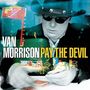 Van Morrison: Pay The Devil, CD