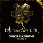 : Die Weisse Lilie Staffel 4: Dunkle Erkenntnis, CD,CD,CD