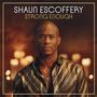 Shaun Escoffery: Strong Enough, CD