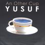 Yusuf : An Other Cup, CD