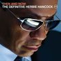 Herbie Hancock: Then And Now: The Definitive Herbie Hancock, CD