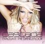 Cascada : Evacuate The Dancefloor, CD