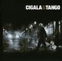 Diego El Cigala: Cigala & Tango, CD
