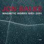 Jon Balke: Magnetic Works 1993 - 2001, CD,CD