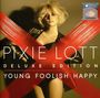 Pixie Lott: Young Foolish Happy (Deluxe Edition), CD