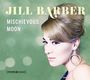 Jill Barber (geb. 1980): Mischievous Moon, CD