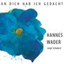 Hannes Wader: An Dich hab ich gedacht - Wader singt Schubert, CD