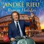 André Rieu: Roman Holiday, CD,DVD