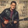 Vince Gill: Down To My Last Bad Habit, CD