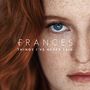Frances: Things I've Never Said, LP