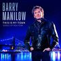 Barry Manilow: This Is My Town: Songs Of New York, LP