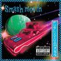 Smash Mouth: Fush Yu Mang (20th-Anniversary-Edition ) (Explicit), CD