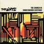 The Aints!: The Church Of Simoultaneous Existence, CD