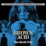 : Brown Acid: The Sixth Trip, LP