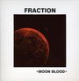 Fraction: Moon Blood, CD