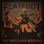 Flatfoot 56: The Vancouver Sessions, LP