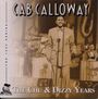Cab Calloway: The Chu And Dizzy Years, CD,CD