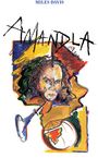 Text: "AMANDLA" und "MILES DAVIS". Buntes, abstraktes Porträt eines Mannes, mit Musikinstrumente-Elementen.